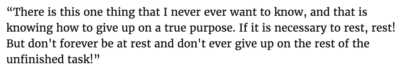 Never get rest of the unfinished task - quote