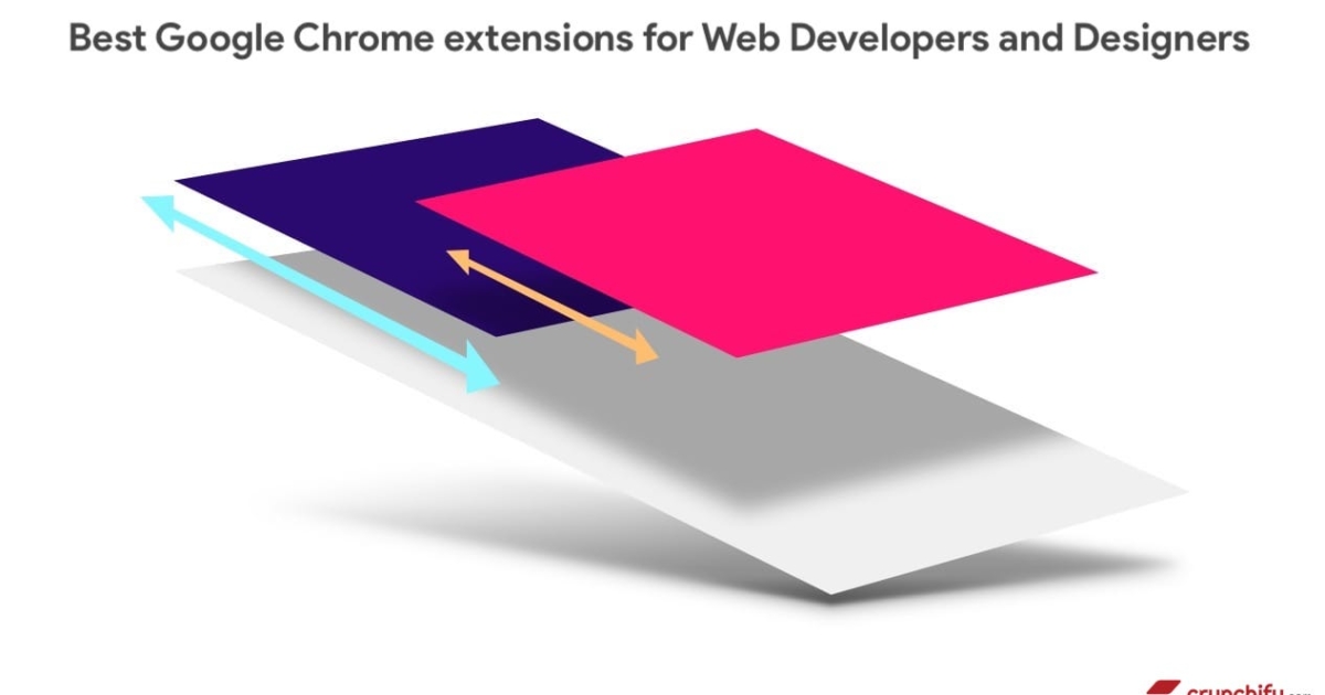 Best Google Chrome extensions for Web Developers and Designers - Crunchify TIps