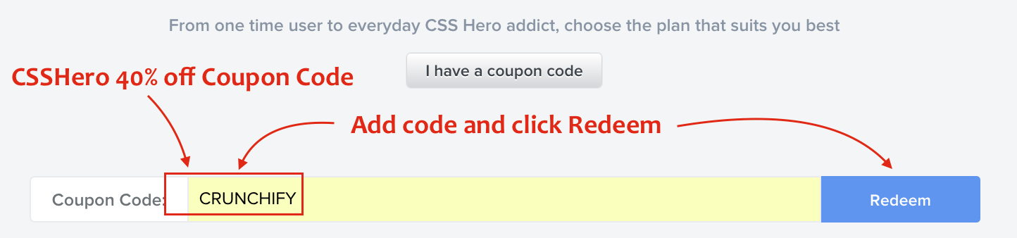 Add code CRUNCHIFY to get upto 40% off on CSSHero