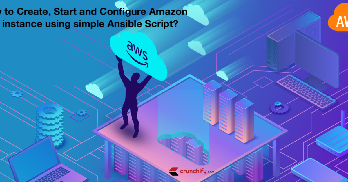 How to Create, Start and configure Amazon AWS using Simple Ansible State