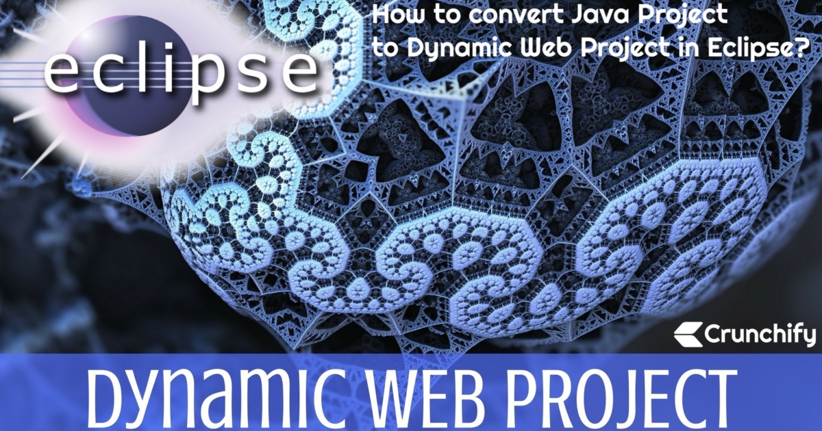 Convert Java Project to Dynamic Web Project