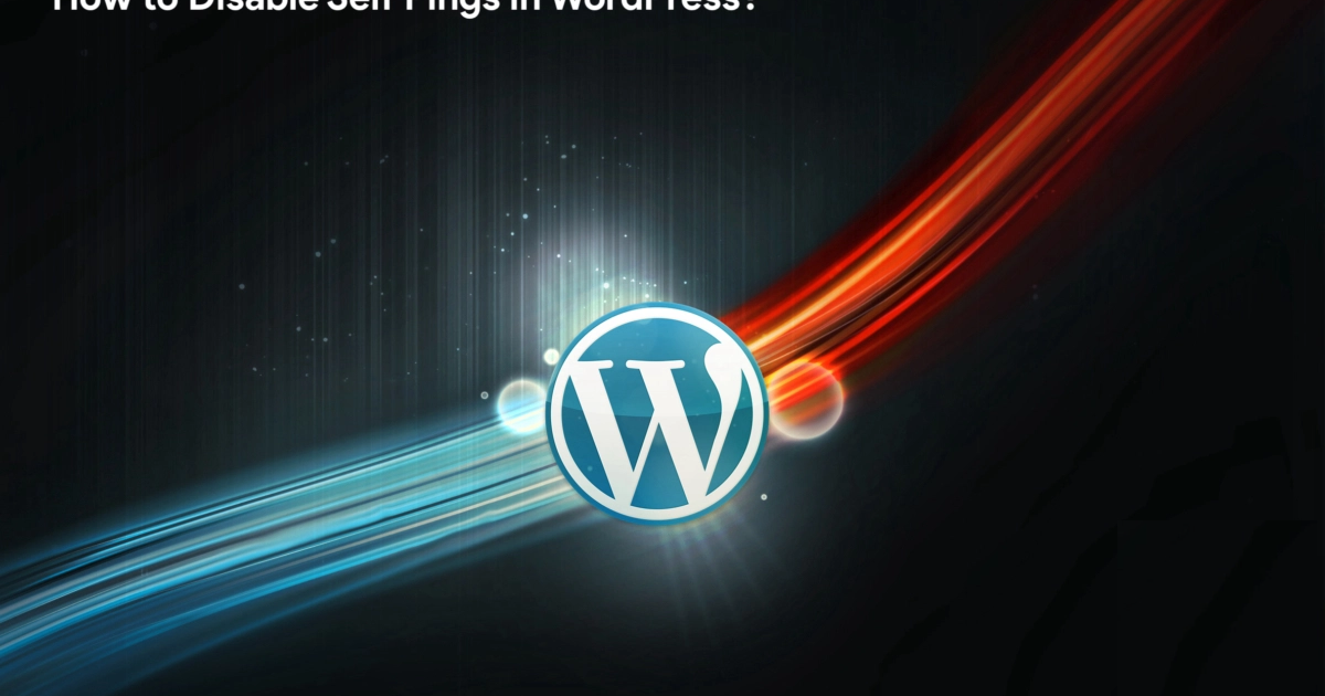 How to Disable Self Pings in WordPress? - Crunchify Tips