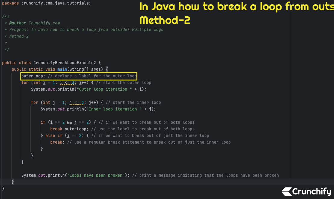 In Java How To Break A Loop From Outside Multiple Ways Method2 